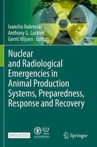 Kirjan kansi "Nuclear and Radiological Emergencies in Animal Production Systems, Preparedness, Response and Recovery"
