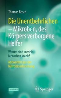 Die Unentbehrlichen – Mikroben, des Körpers verborgene Helfer