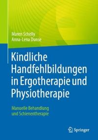 Kindliche Handfehlbildungen in Ergotherapie und Physiotherapie