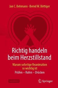 Richtig handeln beim Herzstillstand - Warum sofortige Reanimation so wichtig ist