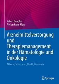 Arzneimittelversorgung und Therapiemanagement in der Hämatologie und Onkologie