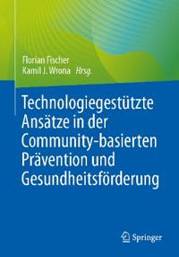 Technologiegestützte Ansätze in der Community-basierten Prävention und Gesundheitsförderung