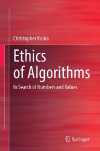Ethics of Algorithms