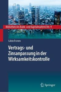 Vertrags- und Zinsanpassung in der Wirksamkeitskontrolle