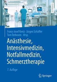 Anästhesie, Intensivmedizin, Notfallmedizin, Schmerztherapie