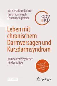 Leben mit chronischem Darmversagen und Kurzdarmsyndrom