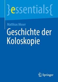 Geschichte der Koloskopie