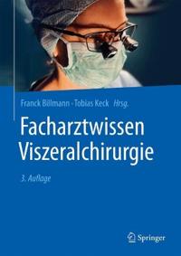 Facharztwissen Viszeralchirurgie