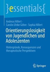 Orientierungslosigkeit von Jugendlichen und Adoleszenten