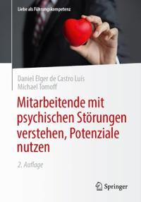Mitarbeitende mit psychischen Störungen verstehen, Potenziale nutzen