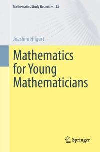 Mathematics for Young Mathematicians