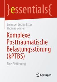 Komplexe Posttraumatische Belastungsstörung (kPTBS)