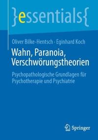 Wahn, Paranoia, Verschwörungstheorien