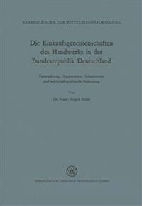 Die Einkaufsgenossenschaften des Handwerks in der Bundesrepublik Deutschland
