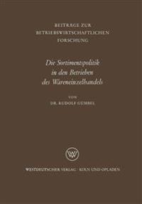 Die Sortimentspolitik in den Betrieben des Wareneinzelhandels
