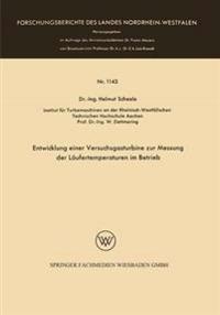 Entwicklung einer Versuchsgasturbine zur Messung der Läufertemperaturen im Betrieb