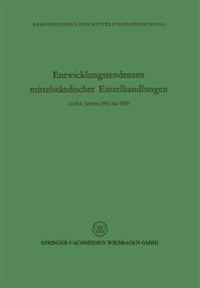 Entwicklungstendenzen mittelständischer Einzelhandlungen in den Jahren 1951 bis 1959