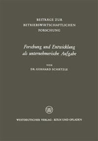 Forschung und Entwicklung als unternehmerische Aufgabe