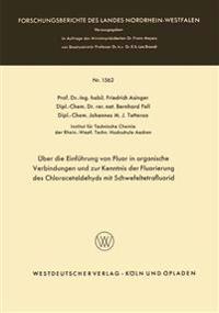 Über die Einführung von Fluor in organische Verbindungen und zur Kenntnis der Fluorierung des Chloracetaldehyds mit Schwefeltetrafluorid