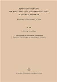 I. Untersuchungen an elektronischen Regelantrieben II. Statistische Untersuchungen zur Ausnutzung von Drehbänken