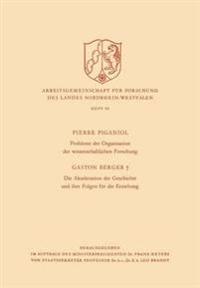 Probleme der Organisation der Wissenschaftlichen Forschung / Die Akzeleration der Geschichte und Ihre Folgen für die Erziehung