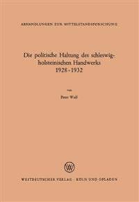 Die politische Haltung des schleswig-holsteinischen Handwerks 1928 – 1932