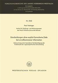 Entscheidungen ohne explizit formulierte Ziele bei unvollkommener Information