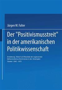 Der ‚Positivismusstreit‘ in der amerikanischen Politikwissenschaft