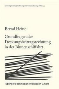 Grundfragen der Deckungsbeitragsrechnung in der Binnenschiffahrt