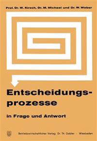 Entscheidungsprozesse in Frage und Antwort
