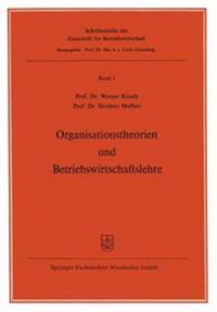 Organisationstheorien und Betriebswirtschaftslehre