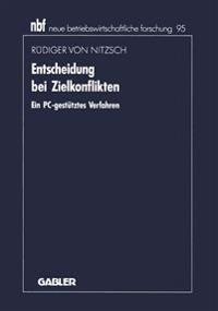 Entscheidung bei Zielkonflikten