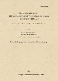 Betriebsbedingungen einer stromstarken Glimmentladung