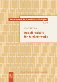 Kerntechnik in Einzeldarstellungen - Nuclear Engineering Monographs