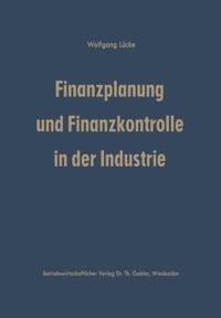 Finanzplanung und Finanzkontrolle in der Industrie