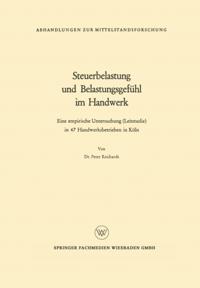 Steuerbelastung und Belastungsgefühl im Handwerk