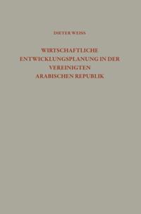 Wirtschaftliche Entwicklungsplanung in der Vereinigten Arabischen Republik