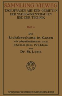 Die Lichtbrechung in Gasen als Physikalisches und Chemisches Problem