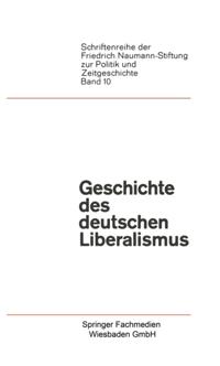 Schriftenreihe der Friedrich Naumann Stiftung zur Politik und Zeitgeschichte