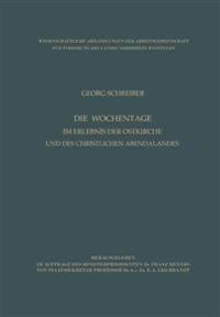 Die Wochentage im Erlebnis der Ostkirche und des christlichen Abendlandes