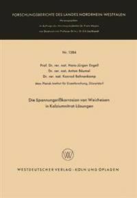 Die Spannungsrißkorrosion von Weicheisen in Kalziumnitrat-Lösungen