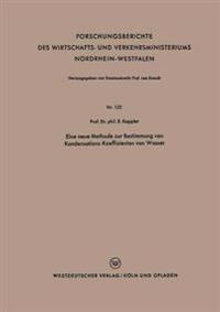 Eine neue Methode zur Bestimmung von Kondensations-Koeffizienten von Wasser