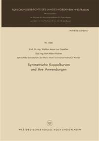 Symmetrische Koppelkurven und ihre Anwendungen