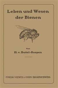 Leben und Wesen der Bienen