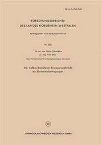 Der Aufbau komplexer Bewegungsabläufe aus Elementarbewegungen