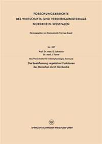 Die Beeinflussung vegetativer Funktionen des Menschen durch Geräusche