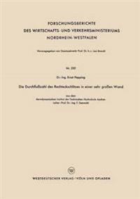 Die Durchflußzahl des Rechteckschlitzes in einer sehr großen Wand