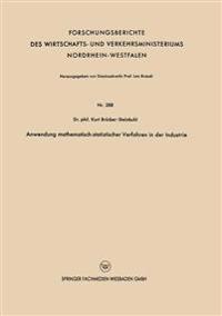 Anwendung mathematisch-statistischer Verfahren in der Industrie