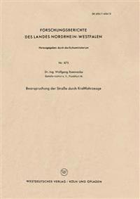 Beanspruchung der Straße durch Kraftfahrzeuge