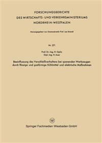 Beeinflussung des Verschleißverhaltens bei spanenden Werkzeugen durch flüssige und gasförmige Kühlmittel und elektrische Maßnahmen